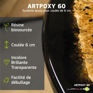 Artpox 60 - Résine époxy biosourcée pour coulée jusqu'à 6 cm